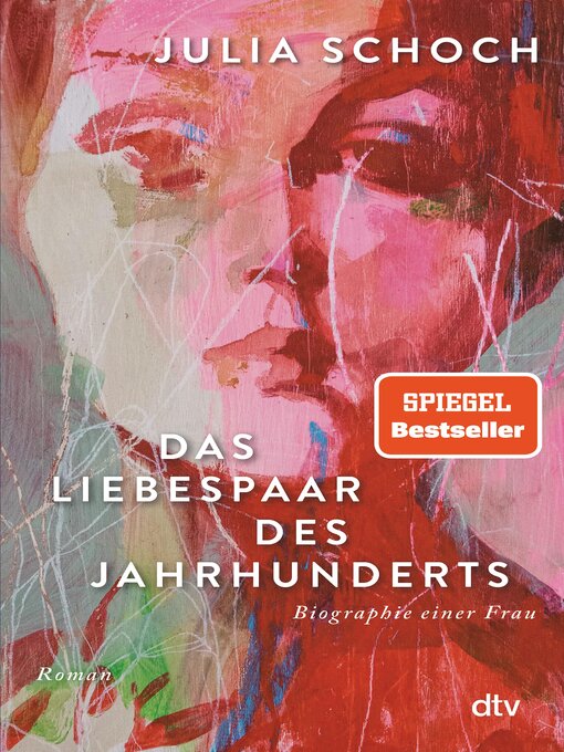 Title details for Das Liebespaar des Jahrhunderts by Julia Schoch - Available